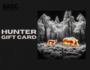 Gift Card For Hunters. Great selection of Bering Optics Thermal Scopes, Night Vision and Accessories For Night Hunting,  Gun And Rifle Cases,  Heated Cold-Weather Apparel  Sold At www.BasicPrecision.com At The Best Price